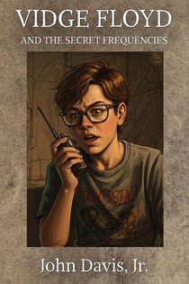 Vidge Floyd and the Secret Frequencies