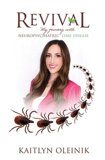 Revival: My Journey with Neuropsychiatric Lyme Disease