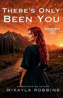 Robbins, M: There's Only Been You