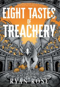 Eight Tastes of Treachery