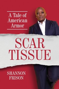 Scar Tissue: A Tale of American Armor