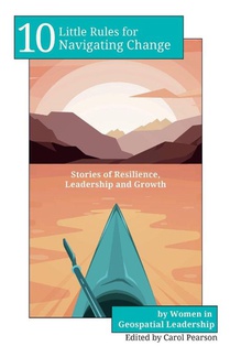 10 Little Rules for Navigating Change