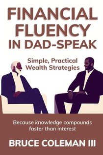 Financial Fluency in Dad-Speak