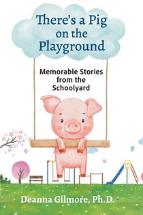 There's a Pig on the Playground