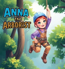 Anna the Arborist