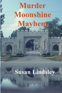 Murder, Moonshine, Mayhem