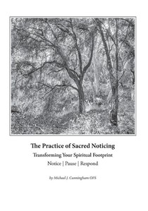 The Practice of Sacred Noticing