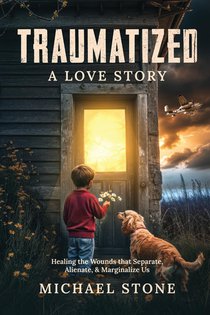 Traumatized A Love Story