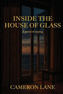 Inside the House of Glass