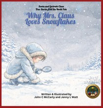 Why Mrs. Claus Loves Snowflakes