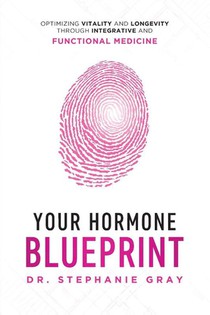 Gray, S: Your Hormone Blueprint