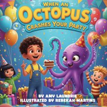 When an Octopus Crashes Your Party