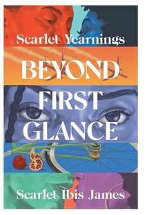 James, S: Scarlet Yearnings Beyond First Glance