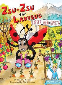 Noble, S: Zsu-Zsu the Ladybug Loses Her Spots