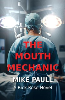 Paull, M: Mouth Mechanic
