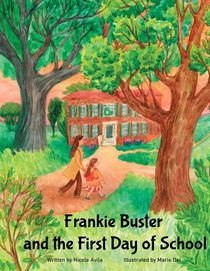 Frankie Buster and the First Day of School