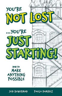 You're Not Lost...You're Just Starting!