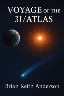 Voyage of the 3I / Atlas