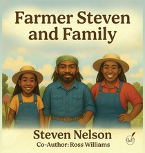 Farmer Steven and Family