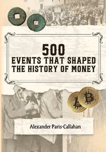 500 Events that Shaped the History of Money