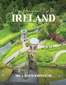 My Magical Trip to Ireland