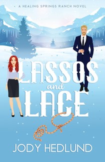 Lassos and Lace: A Sweet Contemporary Romance