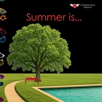 Summer is...: A Joyful Exploration of Summer Through Rhythm, Repetition, and Inclusive Design