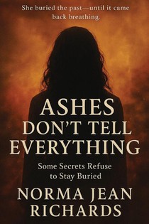 Ashes Don't Tell Everything